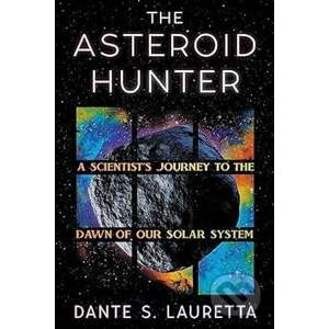 Asteroid Hunter - Dante Lauretta