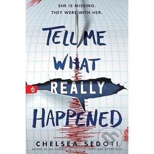 Tell Me What Really Happened - Chelsea Sedoti