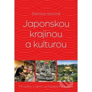 E-kniha Japonskou krajinou a kulturou - Denisa Vostrá