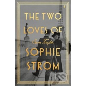 The Two Loves of Sophie Strom - Sam Taylor