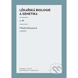 E-kniha Lékařská biologie a genetika (II. díl) - kolektiv autorů, Milada Kohoutová