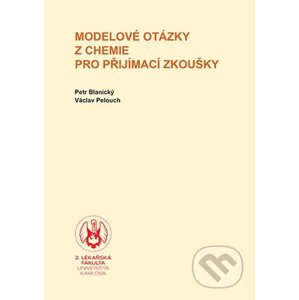 E-kniha Modelové otázky z chemie pro přijímací zkoušky - Karolinum