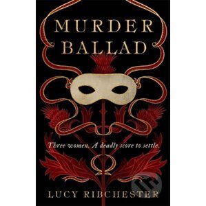Murder Ballad - Lucy Ribchester