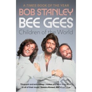 Bee Gees: Children of the World - Bob Stanley