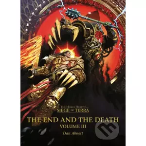 The End and the Death: Volume III - Dan Abnett