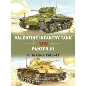 Valentine Infantry Tank vs Panzer III - Bruce Newsome, Adam Hook (ilustrátor)