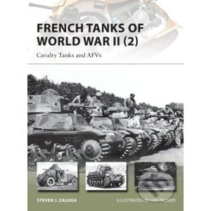 French Tanks of World War II (2) - Steven J. Zaloga, Ian Palmer (ilustrátor)