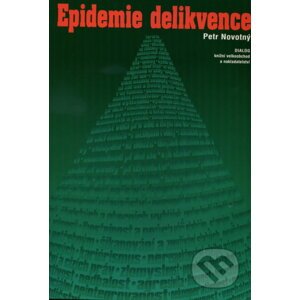 Epidemie delikvence - Petr Novotný