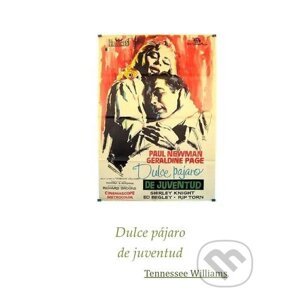 E-kniha Dulce pajaro de juventud - Tennessee Williams