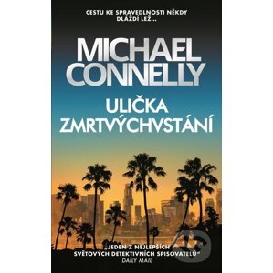 E-kniha Ulička zmrtvýchvstání - Michael Connelly