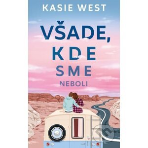 E-kniha Všade, kde sme neboli - Kasie West