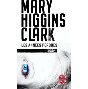 Les Années perdues - Mary Higgins Clark