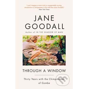 Through A Window - Jane Goodall