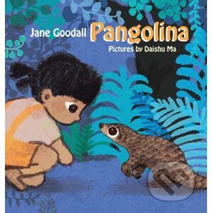 Pangolina - Jane Goodall, Daishu Ma (Ilustrátor)