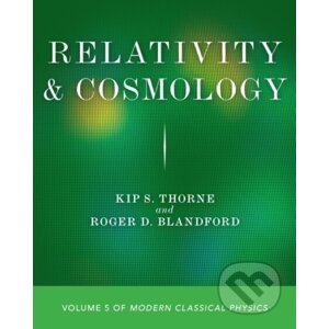 Relativity and Cosmology - Kip S. Thorne, Roger D. Blandford