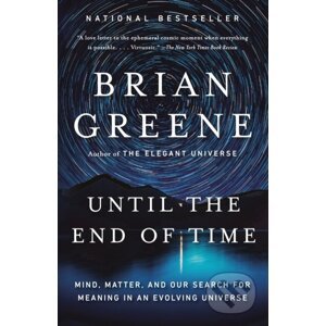 Until The End Of Time - Brian Greene