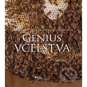 Génius včelstva (slovenský jazyk) - Sylla de Saint Pierre, Jürgen Tautz, Éric Tourneret