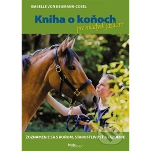 Kniha o koňoch pre mladých jazdcov - Isabelle von Neumann-Cosel