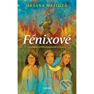 E-kniha Fénixové z Ukrajiny - Oksana Maslova