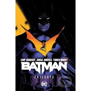 Batman 1: Failsafe - Chip Zdarsky, Jorge Jiménez (ilustrátor)