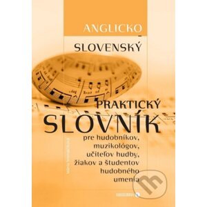 Anglicko-slovenský praktický slovník - Mária Strenáčiková