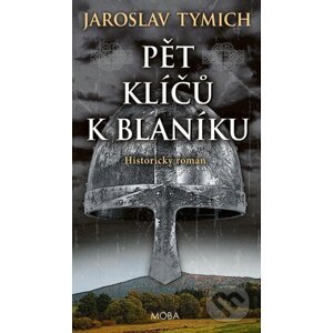 E-kniha Pět klíčů k Blaníku - Jaroslav Tymich