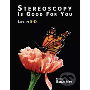 Stereoscopy Is Good For You Life - Brian May