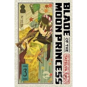 Blade Of The Moon Princess Vol 3 - Tatsuya Endo
