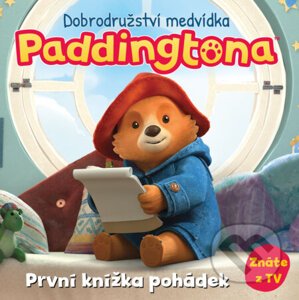 E-kniha Dobrodružství medvídka Paddingtona - První knížka pohádek - Kolektiv autorů