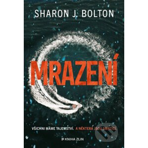 E-kniha Mrazení - Sharon J. Bolton