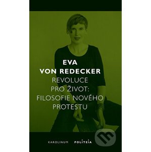E-kniha Revoluce pro život - Filosofie nového protestu - Eva Redecker von