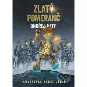 E-kniha Zlatý pomeranč - Ondřej Neff, Karel Jerie (ilustrácie)