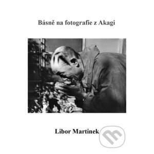 E-kniha Básně na fotografie z Akagi - Libor Martinek
