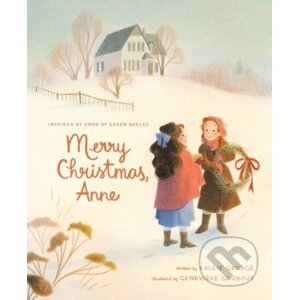Merry Christmas Anne - Kallie George, Geneviève Godbout (ilustrátor)