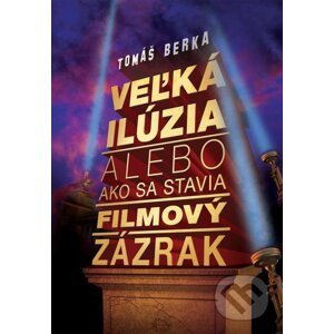E-kniha Veľká ilúzia - Tomáš Berka