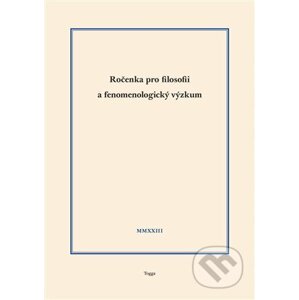 Ročenka pro filosofii a fenomenologický výzkum 2023, sv. XIII - Robert Kanócz, Josef Kružík, Jaroslav Novotný