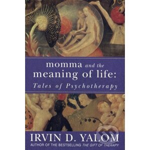 Momma and the Meaning of Life - Irvin D. Yalom