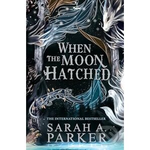 The When the Moon Hatched - Sarah A. Parker