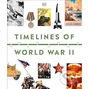 Timelines of World War II - Dorling Kindersley