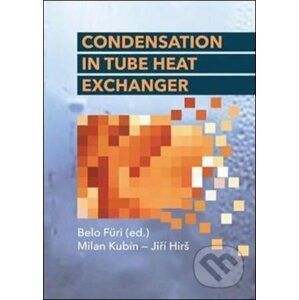 Condensation in Tube Heat Exchanger - Milan Kubín