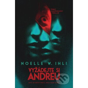 Vyžádejte si Andreu - Noelle W. Ihli