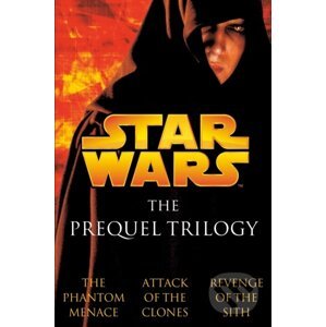 The Prequel Trilogy: Star Wars - Matthew Stover, R.A. Salvatore, Terry Brooks