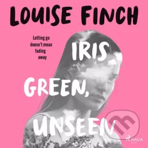 Iris Green, Unseen (EN) - Louise Finch