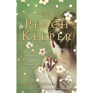 Peach Keeper - Sarah Addison Allen