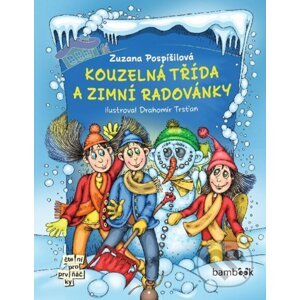 E-kniha Kouzelná třída a zimní radovánky - Zuzana Pospíšilová, Drahomír Trsťan