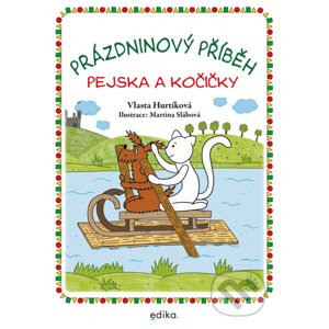 E-kniha Prázdninový příběh pejska a kočičky - Vlasta Hurtíková, Martina Slábová (ilustrácie)