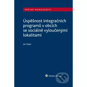 E-kniha Úspěšnost integračních programů v obcích se sociálně vyloučenými lokalitami - Jan Vašat