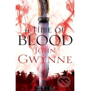 A Time Of Blood - John Gwynne