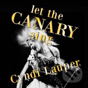 Cyndi Lauper: Let the Canary Sing LP - Cyndi Lauper