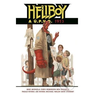 Hellboy a Ú.P.V.O. 2 - 1953 - Mike Mignola, Chris Roberson, Ben Stenbeck (Ilustrátor), Michael Walsh (Ilustrátor), Paolo Rivera (Ilustrátor)
